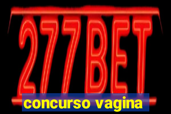 concurso vagina